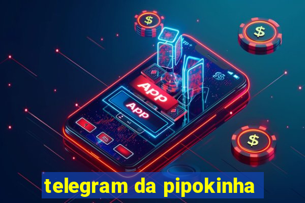 telegram da pipokinha